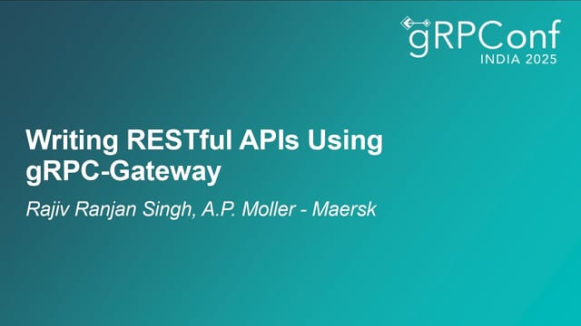 Writing RESTful APIs Using gRPC-Gateway recording