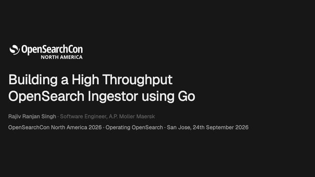 Building a High Throughput OpenSearch Ingestor using Go recording